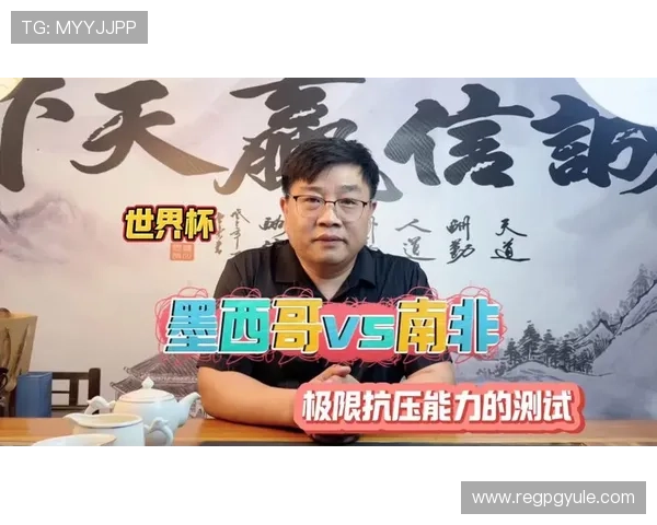 分析墨西哥与南非主教练的战术调整能力及其在世界杯中的应用效果 分析墨西哥与南非主教练的战术调整能力及其在世界杯中的应用效果